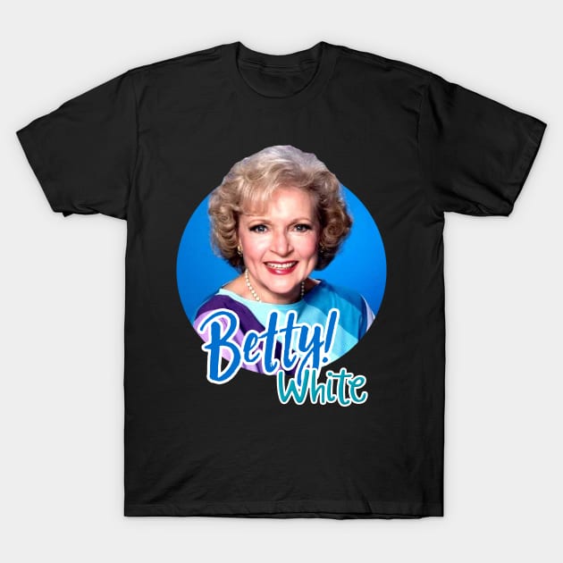 Betty White T-Shirt by dullgold